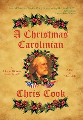 Libro A Christmas Carolinian : A Play In Three Acts - Chr...