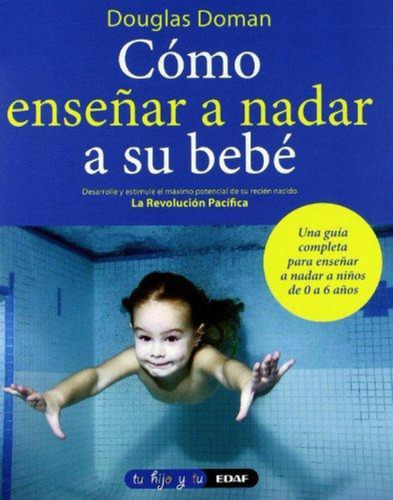 Como Enseñar A Nadar A Su Bebe