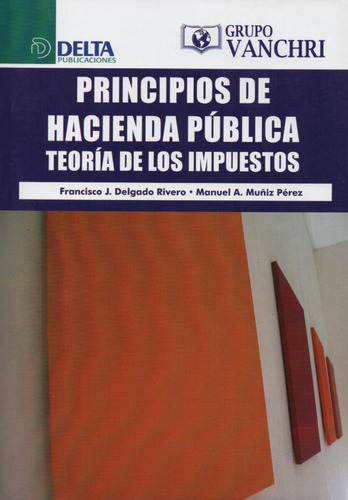 Principios De Hacienda Publica De Francisco José Delgado 
