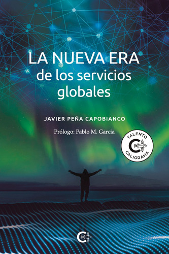 La Nueva Era De Los Servicios Globales - Capobianco  - *