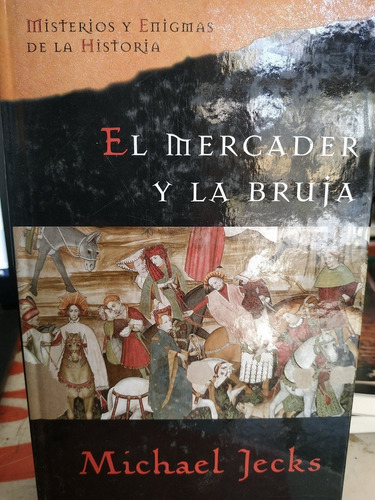 El Mercader Y La Bruja - Michael Jecks 