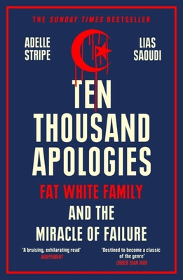 Libro Ten Thousand Apologies: Fat White Family And The Mi...