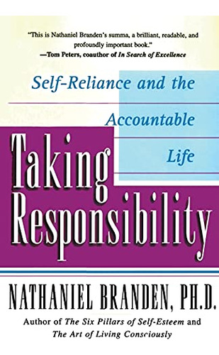 Taking Responsibility,self-reliance And The Accountable Life