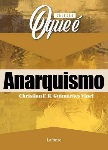 COQE Anarquismo, de F. R. Guimarães Vinci, Christian. Editora Lafonte Ltda, capa mole em português, 2020