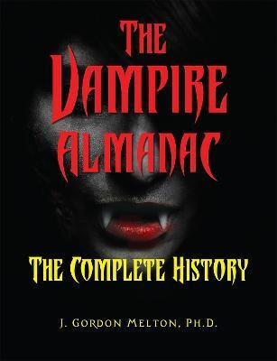 Libro The Vampire Almanac : The Complete History - J. Gor...