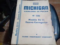 Comprar Catálogo Peças Michigan Clark Mod 85 I I I Escavo Carregador