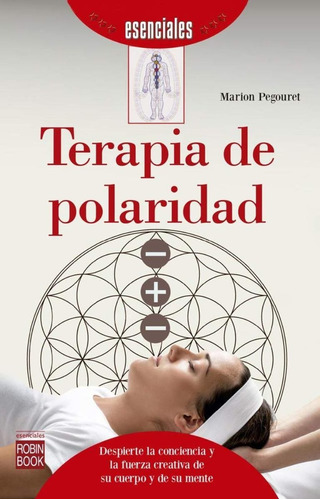 Terapia De Polaridad . Esenciales