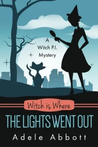 Book : Witch Is Where The Lights Went Out (a Witch P.i....