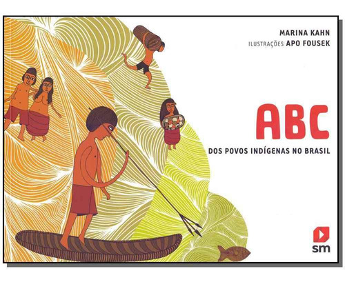 Abc Dos Povos Indígenas No Brasil - 02ed/14