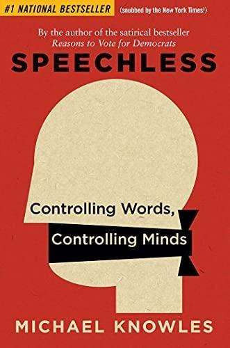 Speechless: Controlling Words, Controlling Minds - (libro En