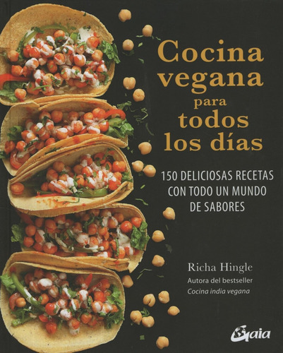 Cocina Vegana Para Todos Los Dias - Richa Hingle
