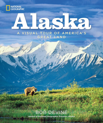 Libro: Alaska: A Visual Tour Of Americas Great Land