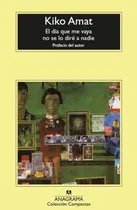 Comprar El Día Que Me Vaya No Se Lo Diré A Nadie - Francesc D Assis 