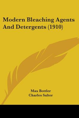 Libro Modern Bleaching Agents And Detergents (1910) - Bot...