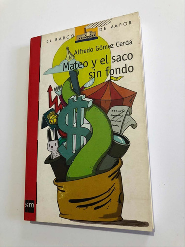 Libro Mateo Y El Saco Sin Fondo - Alfredo Gómez Cerdá