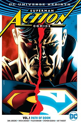 Superman Action Comics Vol 1 Path Of Doom (rebirth)