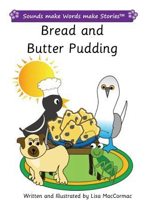 Libro Bread And Butter Pudding : Sounds Make Words Make S...