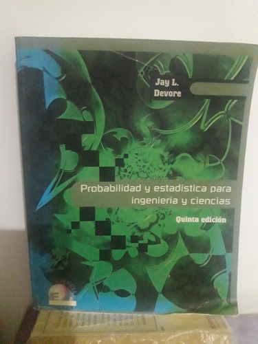 Probabilidad Y Estadística Para Ingenieria Y Ciencias