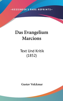 Libro Das Evangelium Marcions: Text Und Kritik (1852) - V...