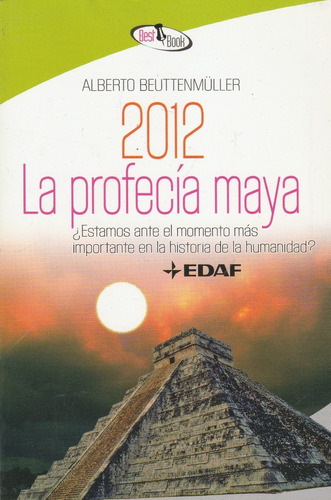 2012 La Profecia Maya Alberto Beuttenmuller