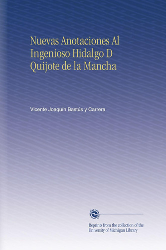 Libro: Nuevas Anotaciones Al Ingenioso Hidalgo D Quijote De