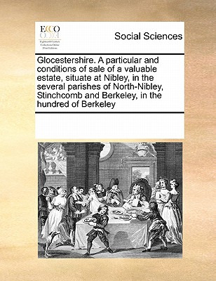 Libro Glocestershire. A Particular And Conditions Of Sale...