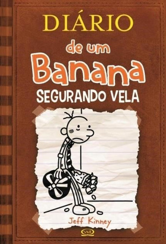 Segurando Vela Livro Capa Dura Diário Um Banana 7 Frete 14