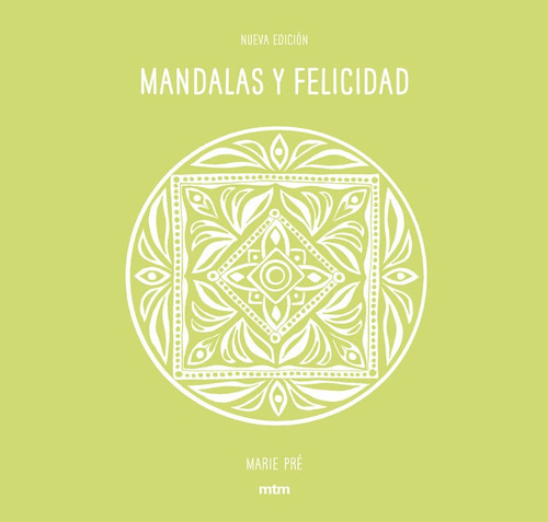 Mandalas Y Felicidad, De Pré, Marie. Editorial Mtm, Tapa Blanda En Español