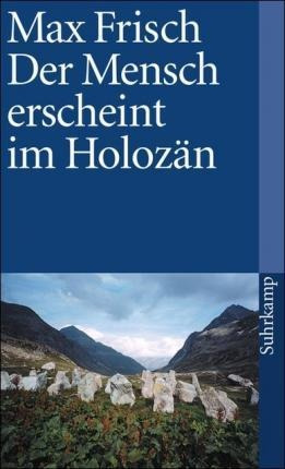 Der Mensch Erscheint Im Holozan - Max Frisch (alemán)
