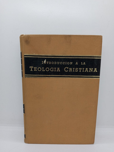 Introducción A La Teología Cristiana - H. Orton Wiley 