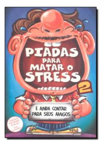 Piadas Para Matar O Stress 2