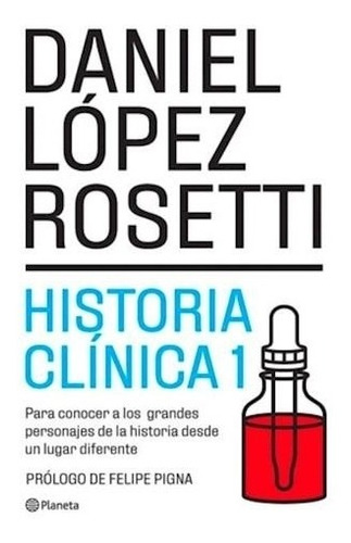 Historia Clínica 1 - 2022 Daniel Lopez Rosetti Planeta
