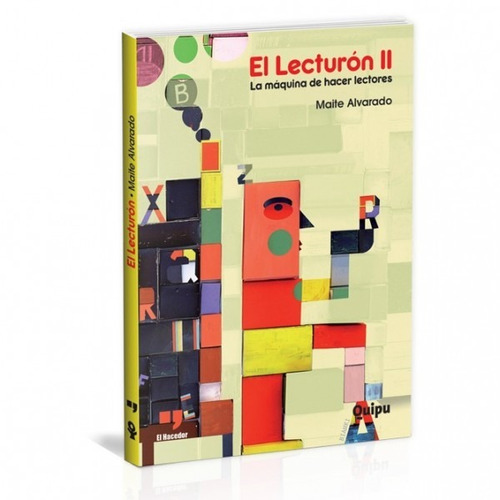 El Lecturón Ii - La Máquina De Hacer Lectores - M. Alvarado