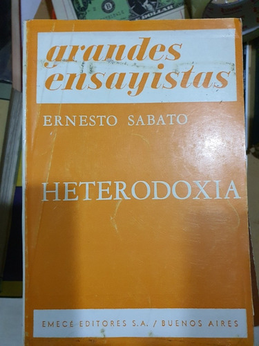 Libro:ernesto Sabato-heterodoxia-grandes Ensayistas