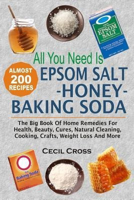 All You Need Is Epsom Salt, Honey And Baking Soda : The Big