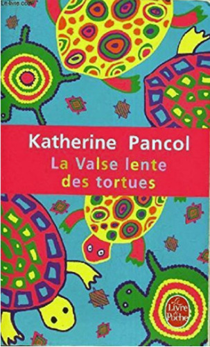 Valse Lente Des Tortues Katherine Pancol