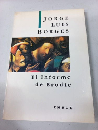 El Informe De Brodie - Jorge Luis Borges