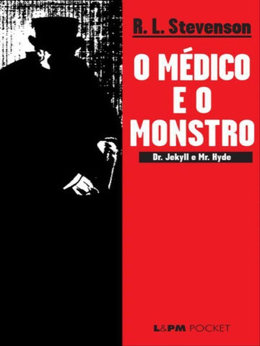 O Médico E O Monstro - Vol. 267, De Stevenson, Robert Louis. Editora L±, Capa Mole, Edição 1ª Edição - 2002 Em Português
