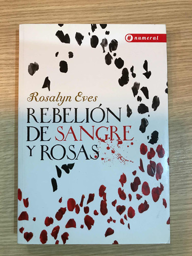 Rebelión De Sangre Y Rosas