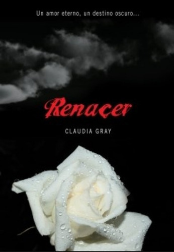 Renacer  - Ellas - Claudia Gray - Montena - Usado 