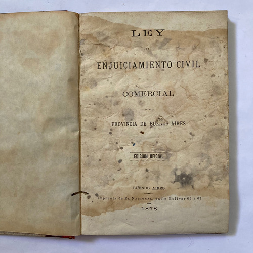 Ley De Enjuiciamiento Civil Y Comercial Pcia. Bs. As. 1878.