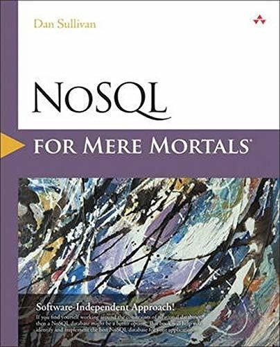 Nosql For Mere Mortals - Sullivan, Dan Sullivan, De Sullivan, Dan Sullivan. Editorial Addison-wesley Professional En Inglés