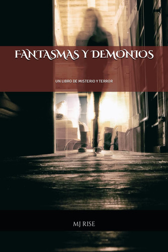Libro: Fantasmas Y Demonios: Un Libro De Misterio Y Terror