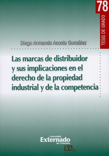 Libro Marcas De Distribuidor Y Sus Implicaciones En El Dere