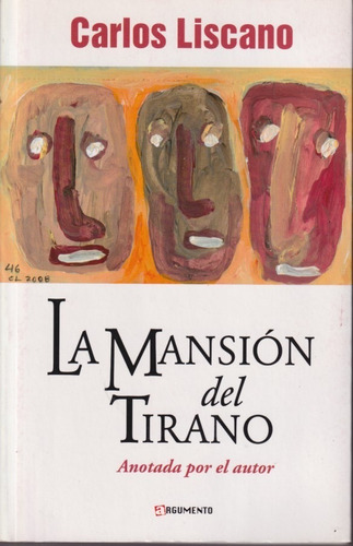 La Mansion Del Tirano Carlos Liscano 
