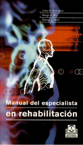 Manual Del Especialista En Rehabilitación / Rothstein (envío