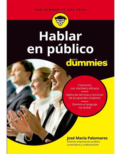 Hablar En Público Para Dummies, De José María Palomares. Editorial Para Dummies Colombia, Tapa Blanda En Español, 2017