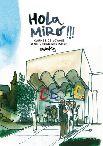 Hola, Mirãâ³!!! Carnet De Voyage D'un Urban Sketcher, De Swasky. Editorial Gustavo Gili, S.l., Tapa Blanda En Francés