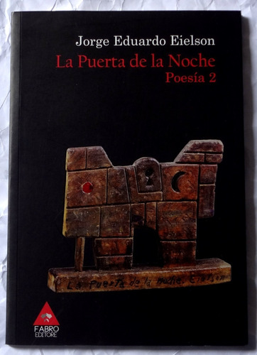 La Puerta De La Noche Poesia 2 - Jorge Eduardo Eielson 2014