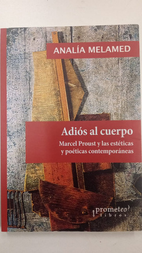 Adios Al Cuerpo - Analia Melamed - Prometeo (Usado)